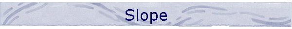 Slope