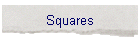 Squares