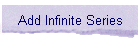 Add Infinite Series